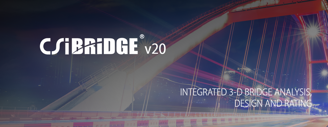 CSiBridge V20: 3-D Bridge Analysis & Design
