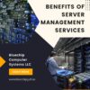 5 Benefits Of Server Management Services