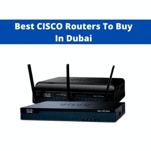 Best CISCO Routers To Buy In Dubai