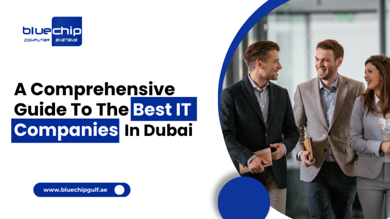 Comprehensive Guide to the Best IT Companies in Dubai