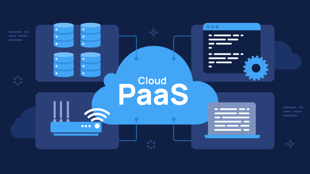 Platform as a Service (PaaS)