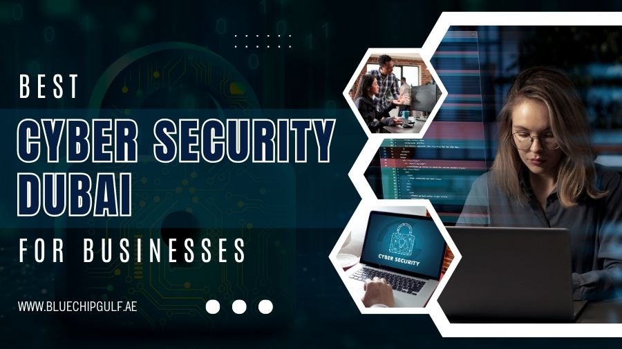 Best Cybersecurity Dubai For Businesses