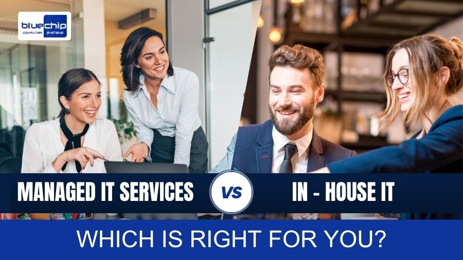 Managed IT Services vs. In-House IT Which Is Right For You