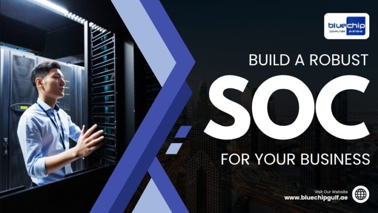 Build A Robust SOC For Your Business