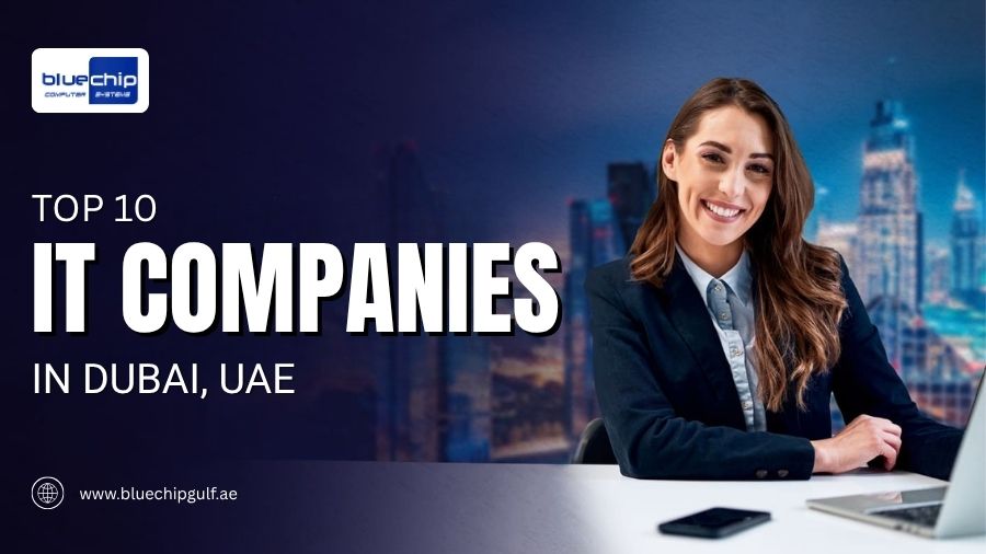 Top 10 IT Companies In Dubai, UAE