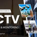 How Construction Sites In Dubai Use CCTV For Safety & Monitoring