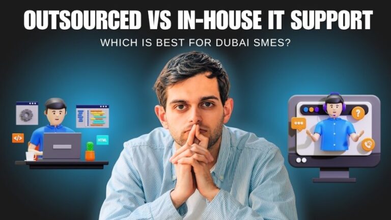 Outsourced Vs. In-house IT Support Which Is Best For Dubai SMEs