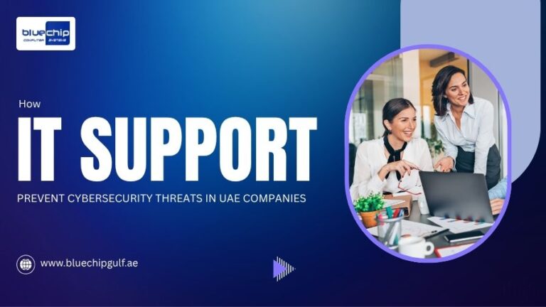 How IT Support Helps Prevent Cybersecurity Threats in UAE Companies