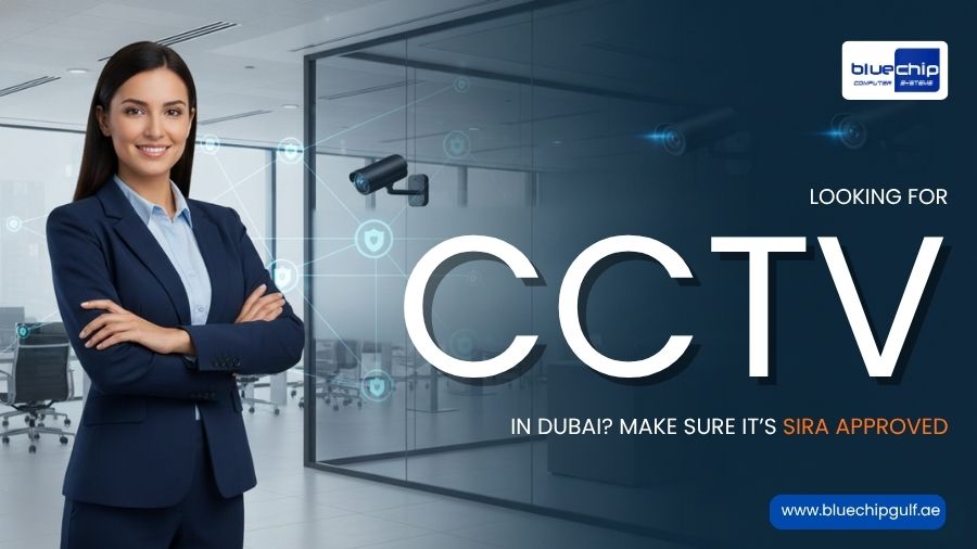 Looking For CCTV In Dubai Make Sure It’s SIRA Approved
