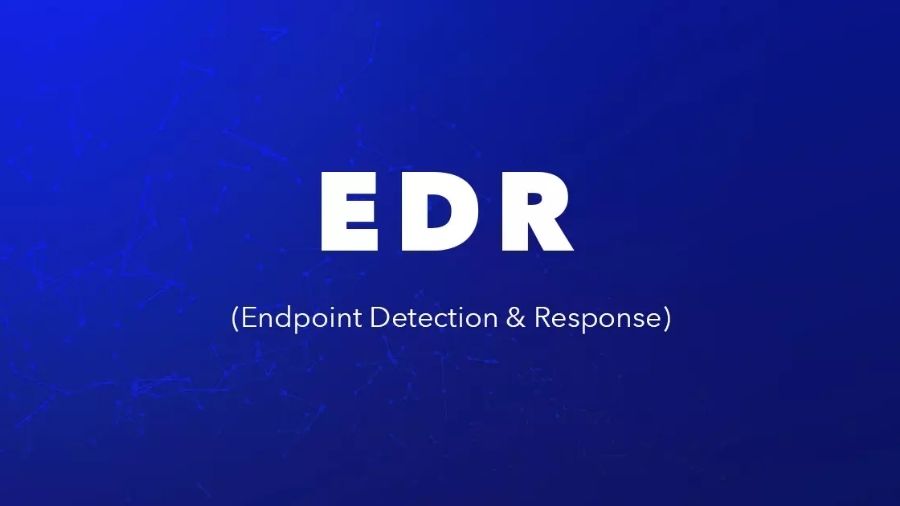EDR – Endpoint Detection and Response