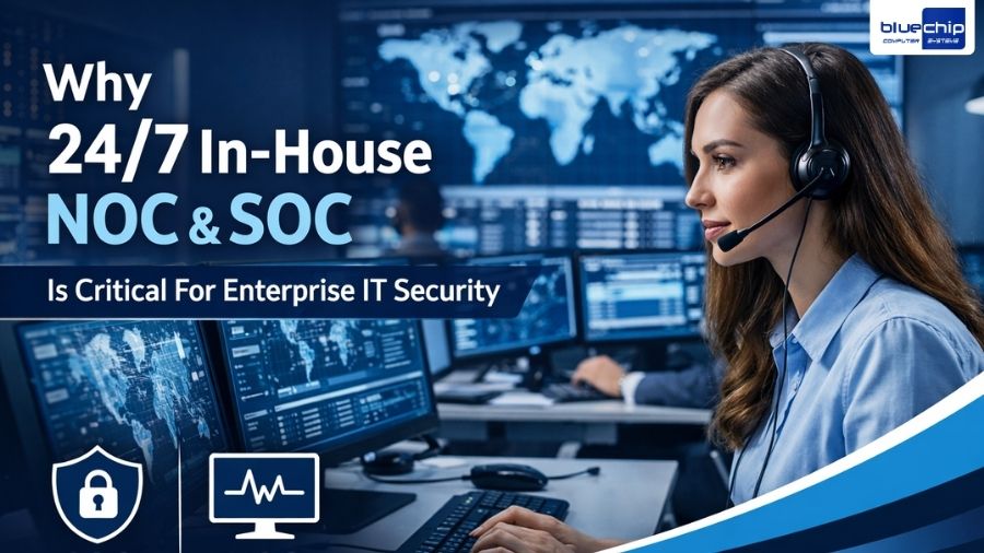 Why 247 In-House NOC & SOC Is Critical For Enterprise IT Security
