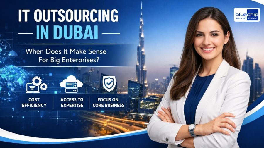 IT Outsourcing In Dubai – When Does It Make Sense For Big Enterprises