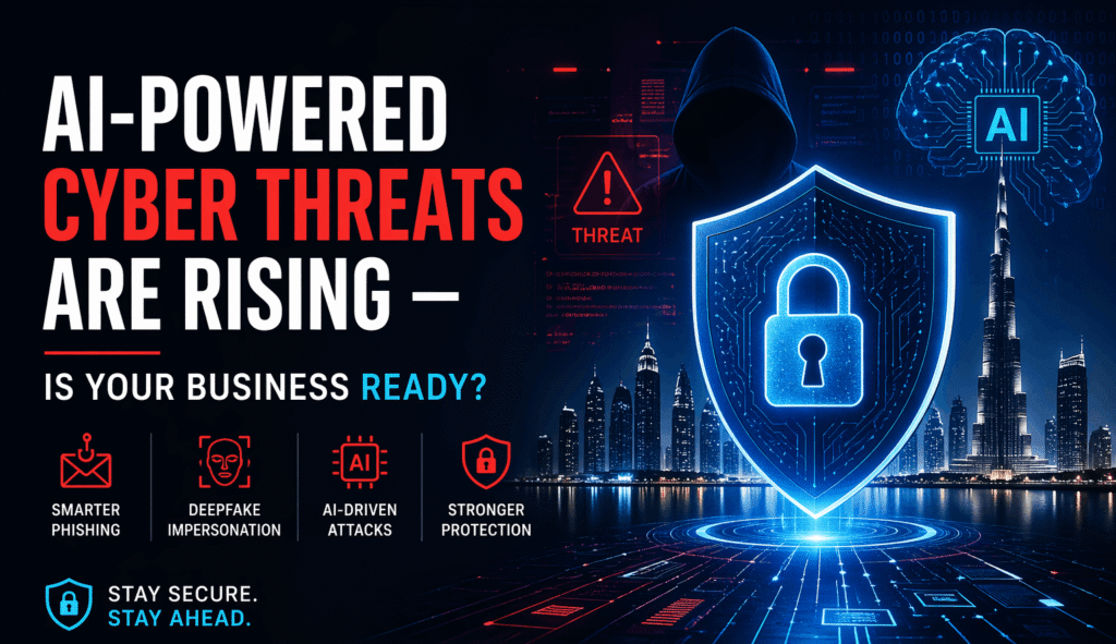 AI-Powered Cyber Threats in UAE | Protect Your Business in 2026