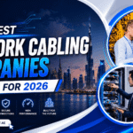 Best Network Cabling Companies In Dubai